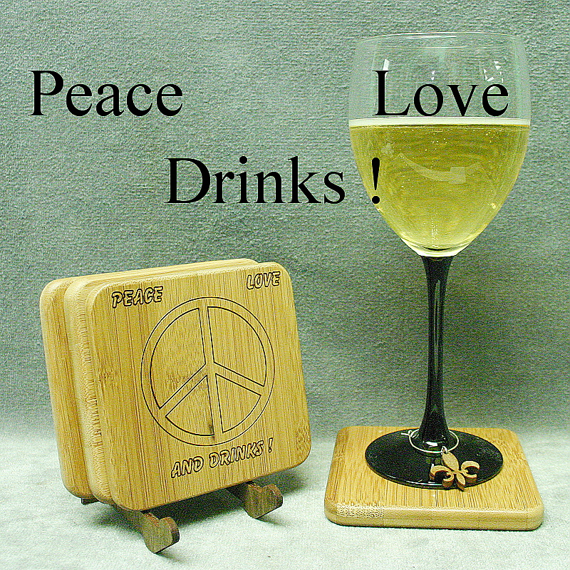 Peace, Love, Drinks ! Bamboo Coasters